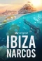 Poster for Ibiza Narcos