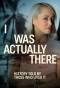 Poster for I Was Actually There