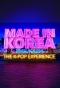 Poster for Made in Korea: The K-Pop Experience
