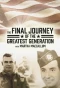 Poster for The Final Journey of the Greatest Generation