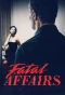 Poster for Fatal Affairs