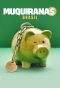 Poster for Muquiranas Brasil