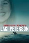 Poster for American Murder: Laci Peterson