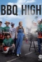 Poster for BBQ High