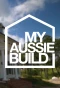 Poster for My Aussie Build