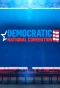 Poster for MSNBC Democratic National Convention