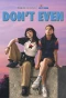 Poster for Don't Even