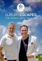 Poster for Luxury Escapes: World's Best Holidays