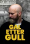 Poster for Gal etter gull