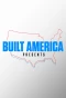 Poster for Built America Presents