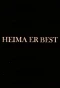 Poster for Heima er best