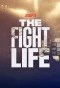 Poster for The Fight Life
