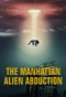 Poster for The Manhattan Alien Abduction