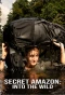 Poster for Secret Amazon: Into the Wild