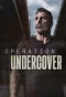 Poster for Operation Undercover