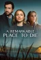Poster for A Remarkable Place to Die