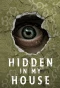 Poster for Hidden in My House