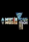 Poster for À Musée vous, À Musée moi