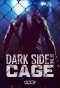 Poster for Dark Side of the Cage