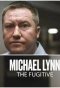 Poster for Michael Lynn - The Fugitive