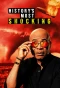 Poster for History's Most Shocking