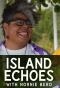 Poster for Island Echoes With Nornie Bero