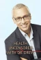 Poster for Health Uncensored with Dr. Drew