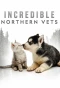 Poster for Incredible Northern Vets