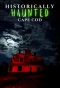 Poster for Historically Haunted Cape Cod