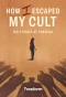 Poster for How I Escaped My Cult