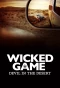 Poster for Wicked Game: The Devil in the Desert