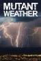 Poster for Mutant Weather