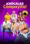 Poster for ¡Chócalas Compayito!