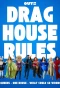 Poster for Drag House Rules