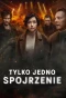 Poster for Tylko jedno spojrzenie