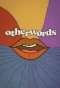 Poster for Otherwords