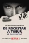 Poster for De rockstar à tueur: le cas Cantat