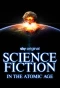 Poster for Science Fiction in the Atomic Age