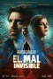 Poster for El Mal Invisible