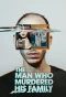 Poster for The Man Who Murdered His Family