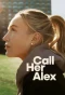 Poster for Call Her Alex