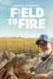 Poster for Andrew Zimmern's Field to Fire