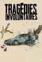 Poster for Tragédies involontaires