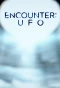 Poster for Encounter: UFO