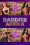 Poster for Baddies Africa