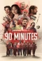 Poster for 90 Minutes