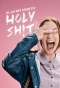 Poster for Holy Sh!t