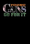 Poster for Young Guns (Go for It)