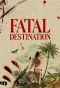Poster for Fatal Destination