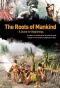 Poster for The Roots of Mankind, A Quest for Beginnings